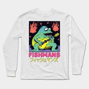 === Fishmans === Long Sleeve T-Shirt